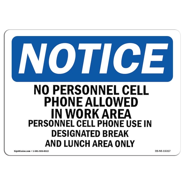 OSHA Sign, 18" H, Rigid Plastic, NOTICE Cell Phone Use In Designated Area Only Sign, Landscape
